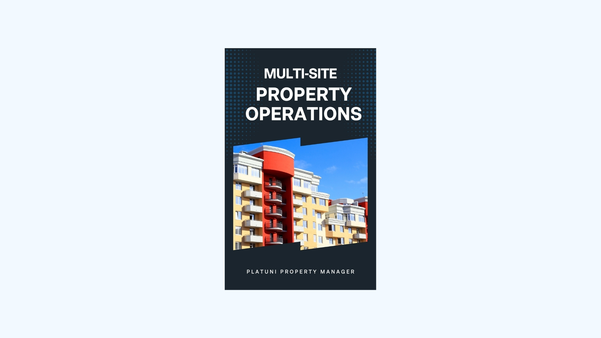 Multi-Site Property Operations.